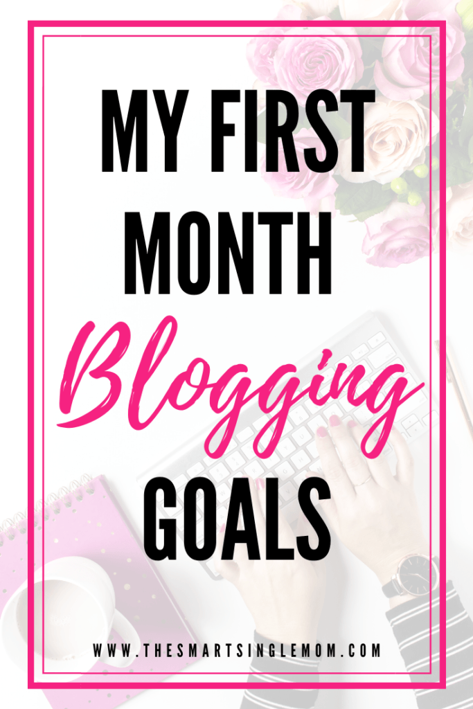 my first month blogging goals